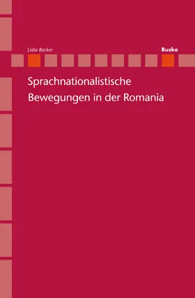 Becker |  Sprachnationalistische Bewegungen in der Romania | eBook | Sack Fachmedien