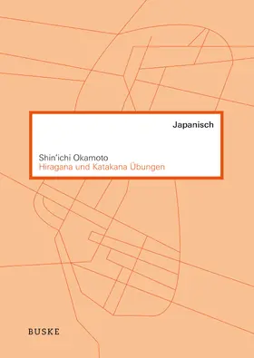 Okamoto | Hiragana und Katakana Übungen | Buch | 978-3-87548-839-5 | www.sack.de