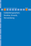 Leuninger / Happ |  Gebärdensprachen: Struktur, Erwerb, Verwendung | eBook | Sack Fachmedien