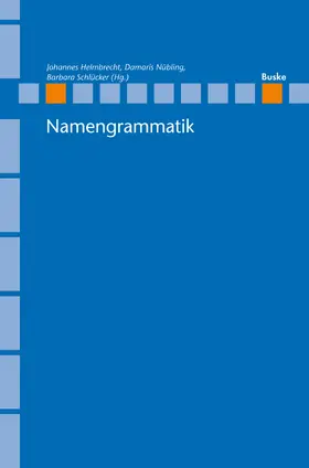 Helmbrecht / Nübling / Schlücker |  Namengrammatik | eBook | Sack Fachmedien