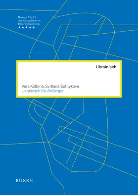 Kolbina / Sotnykova |  Ukrainisch für Anfänger | Buch |  Sack Fachmedien