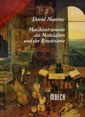Munrow |  Musikinstrumente des Mittelalters und der Renaissance | Buch |  Sack Fachmedien