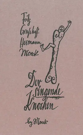 Grasshoff / Moeck |  Der singende Knochen | Buch |  Sack Fachmedien