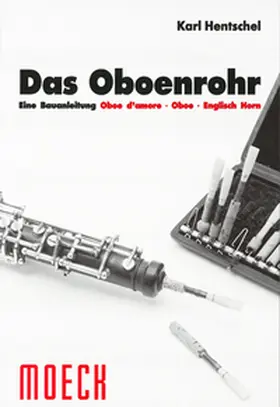 Hentschel |  Das Oboenrohr | Buch |  Sack Fachmedien