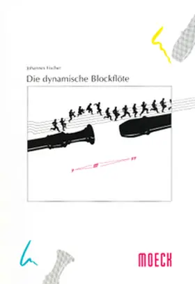 Fischer |  Die dynamische Blockflöte | Buch |  Sack Fachmedien