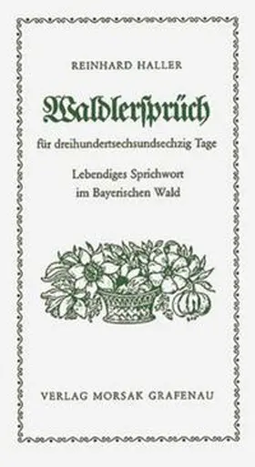 Haller |  Waldlersprüch' für 365 Tage | Buch |  Sack Fachmedien