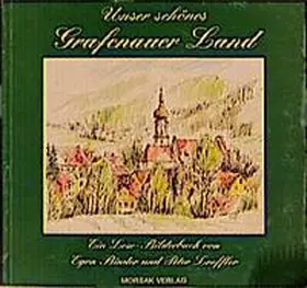 Binder / Loeffler |  Unser schönes Grafenauer Land | Buch |  Sack Fachmedien