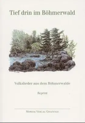 Saathen |  Tief drin im Böhmerwald | Buch |  Sack Fachmedien