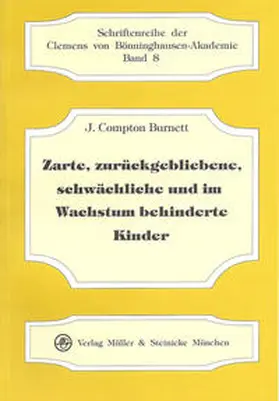 Burnett |  Zarte, zurückgebliebene, schwächliche und im Wachstum behinderte Kinder | Buch |  Sack Fachmedien