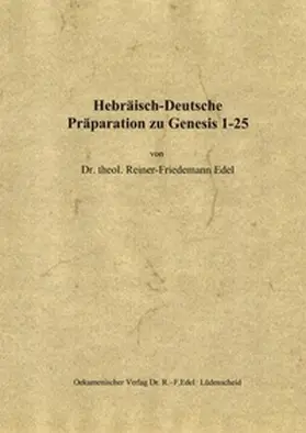 Edel |  Hebräisch-Deutsche Präparation zu Genesis 1-25 | Buch |  Sack Fachmedien
