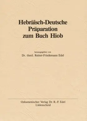 Edel |  Hebräisch-Deutsche Präparation zu Hiob | Buch |  Sack Fachmedien