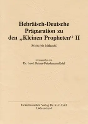 Edel |  Hebräisch-Deutsche Präparation zu den "Kleinen Propheten" | Buch |  Sack Fachmedien