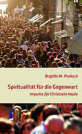 Proksch |  Spiritualität für die Gegenwart | eBook | Sack Fachmedien