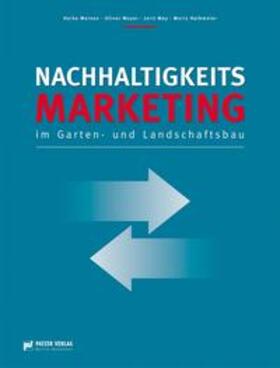 Meinen / Meyer / May | Nachhaltigkeitsmarketing im Garten- und Landschaftsbau | Buch | 978-3-87617-167-8 | sack.de