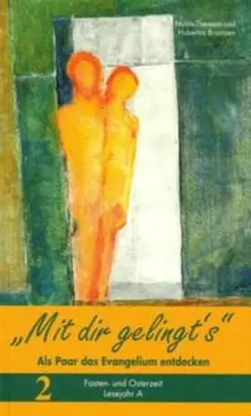 Brantzen |  Mit dir gelingt's. Als Paar das Evangelium entdecken / Mit dir gelingt's. Als Paar das Evangelium entdecken | Buch |  Sack Fachmedien