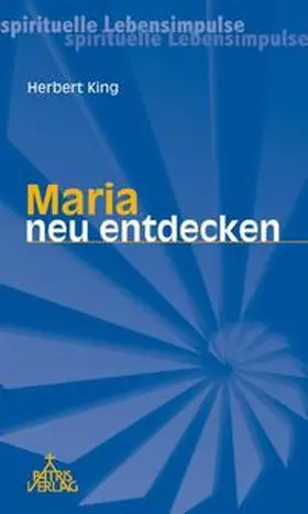 King |  Maria neu entdecken | Buch |  Sack Fachmedien