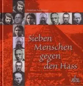Feldmann |  Sieben Menschen gegen den Hass | Buch |  Sack Fachmedien