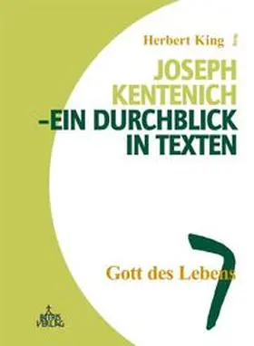 King |  Joseph Kentenich - ein Durchblick in Texten / Gott des Lebens | Buch |  Sack Fachmedien