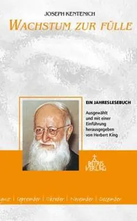 King |  Josef Kentenich Wachstum zur Fülle | Buch |  Sack Fachmedien
