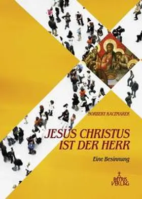 Kaczmarek |  Jesus Christus ist der Herr | Buch |  Sack Fachmedien