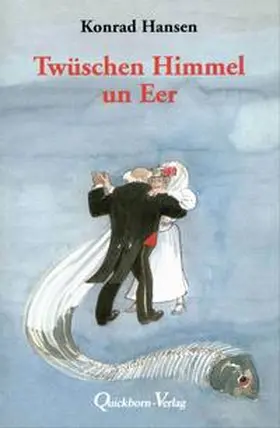 Hansen |  Twüschen Himmel un Eer | Buch |  Sack Fachmedien