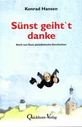 Hansen |  Sünst geiht 't danke | Buch |  Sack Fachmedien