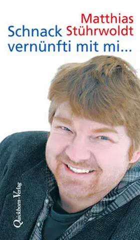 Stührwoldt |  Schnack vernünfti mit mi... | eBook | Sack Fachmedien