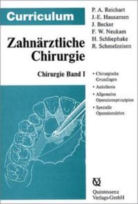 Reichart / Hausamen / Becker |  Curriculum Zahnärztliche Chirurgie 1/3 | Buch |  Sack Fachmedien