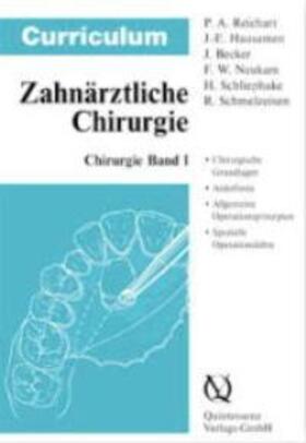 Reichart / Hausamen / Becker |  Curriculum Zahnärztliche Chirurgie 1 | Buch |  Sack Fachmedien