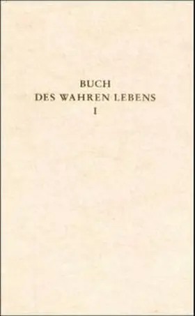 Maier / Göltenboth |  Das Buch des wahren Lebens. Lehren des göttlichen Meisters | Buch |  Sack Fachmedien