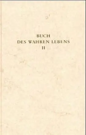 Maier / Göltenboth |  Das Buch des wahren Lebens. Lehren des göttlichen Meisters | Buch |  Sack Fachmedien