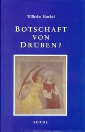 Horkel |  Botschaft von Drüben? | Buch |  Sack Fachmedien