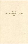 Maier / Göltenboth |  Das Buch des wahren Lebens. Lehren des göttlichen Meisters | Buch |  Sack Fachmedien