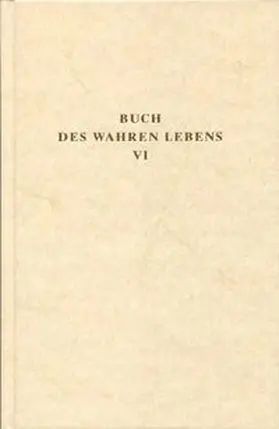 Maier / Göltenboth |  Das Buch des wahren Lebens. Lehren des göttlichen Meisters / Das Buch des wahren Lebens. Lehren des göttlichen Meisters | Buch |  Sack Fachmedien
