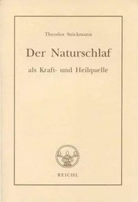 Stöckmann |  Der Naturschlaf als Kraft- und Heilquelle | Buch |  Sack Fachmedien