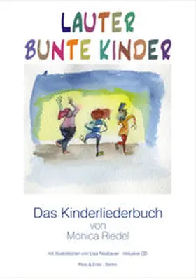 Riedel / Knapp / Lorenz |  Lauter Bunte Kinder | Buch |  Sack Fachmedien
