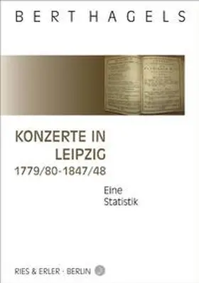 Hagels |  Konzerte in Leipzig 1779/80-1847/48 | Buch |  Sack Fachmedien