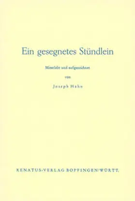 Hahn |  Ein gesegnetes Stündlein | Buch |  Sack Fachmedien