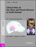 Hedlund / Taboada / Merchant |  Clinical Atlas of Ear, Nose and Throat Diseases in Small Animals | Buch |  Sack Fachmedien