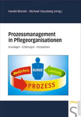 Blonski / Stausberg |  Prozessmanagement in Pflegeorganisationen | Buch |  Sack Fachmedien