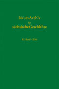 Institut für Sächsische Geschichte und Volkskunde e.V. / Blaschke / Bünz |  Neues Archiv für sächsische Geschichte, 87. Band (2016) | Buch |  Sack Fachmedien
