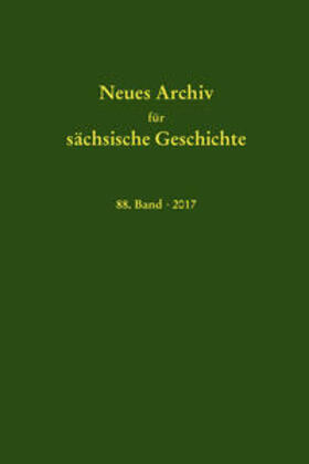 Institut für Sächsische Geschichte und Volkskunde e.V. / Blaschke / Bünz |  Neues Archiv für sächsische Geschichte, 88. Band (2017) | Buch |  Sack Fachmedien