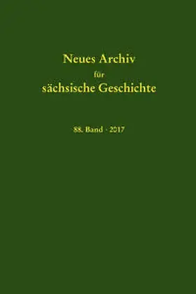 Institut für Sächsische Geschichte und Volkskunde e.V. / Blaschke / Bünz |  Neues Archiv für sächsische Geschichte, 88. Band (2017) | Buch |  Sack Fachmedien