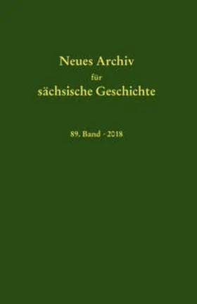 Institut für Sächsische Geschichte und Volkskunde e.V. / Blaschke / Bünz |  Neues Archiv für sächsische Geschichte, 89. Band (2018) | Buch |  Sack Fachmedien