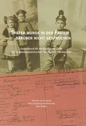 Bezirk Schwaben / Bezirkskliniken Schwaben / Stadt Kaufbeuren |  Später wurde in der Familie darüber nicht gesprochen | Buch |  Sack Fachmedien