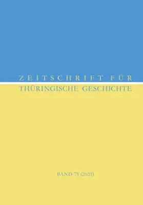 Gockel / Wittmann / Peltzer |  Zeitschrift für Thüringische Geschichte, Band 75 (2021) | Buch |  Sack Fachmedien