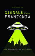 Flessner |  Signale vom Planeten Franconia | Buch |  Sack Fachmedien
