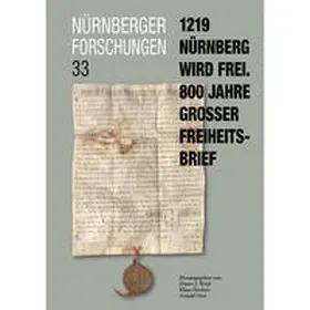 Weiß |  1219 - Nürnberg wird frei (Nürnberger Forschungen, Band 33) | Buch |  Sack Fachmedien