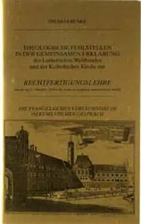 Buske |  Theologische Fehlstellen in der gemeinsamen Erklärung des lutherischen Weltbundes und der katholischen Kirche zur Rechtfertigungslehre | Buch |  Sack Fachmedien