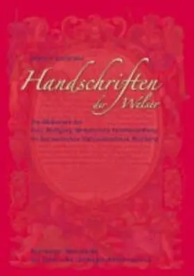 Radlmaier |  Handschriften der Welser. Die Bibliothek der Paul Wolfgang Merkelschen Familienstiftung im Germanischen Nationalmuseum Nürnberg | Buch |  Sack Fachmedien